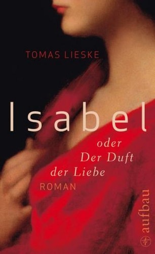 Isabel oder der duft - der,